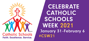 Catholic Schools Week 2021