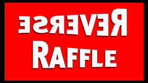 REVERSE RAFFLE OCTOBER 12