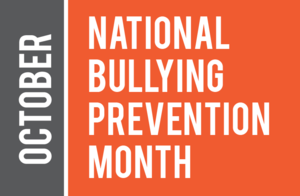 National Bullying Prevention Month